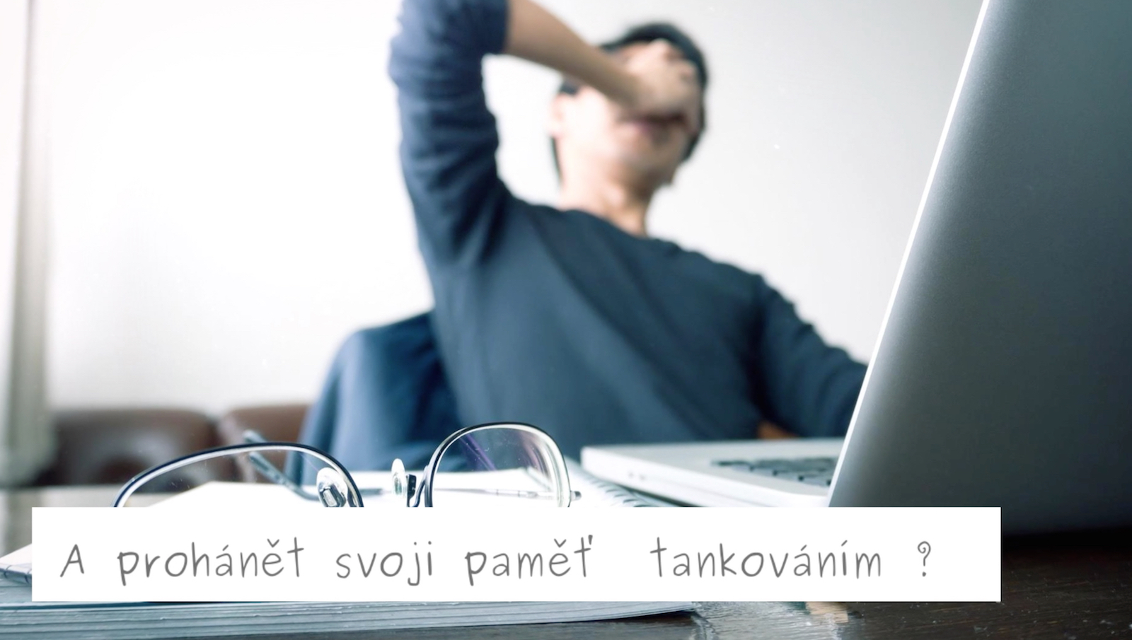 A prohánět svoji paměť tankováním?